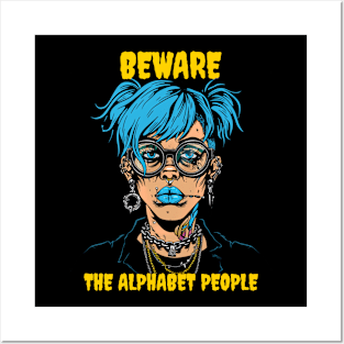 Beware the alphabet people Posters and Art